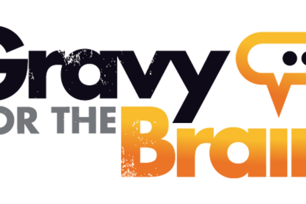 Gravy For The Brain